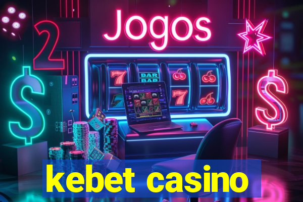 kebet casino